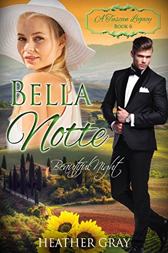 Bella Notte: Beautiful Night (By: Heather Gray) cover