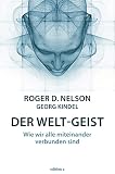 Der Weltgeist Wie Wir Alle Miteinander Verbunden Sind German Edition