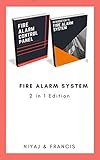 Introduction To Fire Alarm System Fire Alarm Control Panel Programming Guide For Technicians Bundle Edition 2 In 1 English Edition
