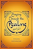 Praying Through The Psalms English Edition
