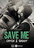 Save Me   Catch And Shoot