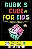 Rubiks Cube For Kids Coolest And Easiest Algorithm For Kids To Solve The Cube And Impress Their Friends English Edition