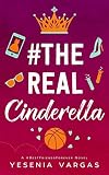 Therealcinderella A Sweet Ya Cinderella Retelling Bestfriendsforever Book 1