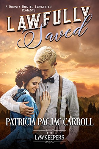 Lawfully Saved (By: Patricia PacJac Carroll) cover