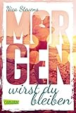 Morgen Wirst Du Bleiben Liebesroman German Edition