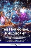 The Harmonial Philosophy The Eight Books Of Hermetic Science Tradition Astrology Philosophy And Laws Complete And Unabridged English Edition