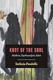 Knot Of The Soul Madness Psychoanalysis Islam English Edition