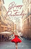Happy as a Partridge: Life and Love in Madrid
