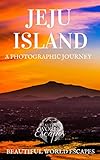 Jeju Island A Photographic Journey English Edition