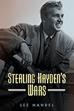 Sterling Haydens Wars Hollywood Legends Series English Edition