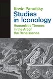 Studies In Iconology Humanistic Themes In The Art Of The Renaissance English Edition