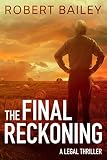 The Final Reckoning Mcmurtrie And Drake Legal Thrillers Book 4