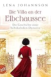 Die Villa An Der Elbchaussee Die Geschichte Einer Schokoladendynastie Die Groe Hamburgsaga 1 German Edition