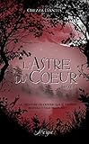 L'astre Du Coeur, Livre 1 (fantastique)