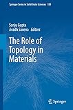The Role Of Topology In Materials Springer Series In Solidstate Sciences Book 189 English Edition