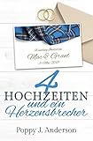 Vier Hochzeiten Und Ein Herzensbrecher Just Married 3 German Edition