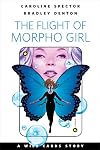 The Flight of Morpho Girl