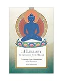 A Lullaby To Awaken The Heart The Aspiration Prayer Of Samantabhadra And Its Commentaries English Edition