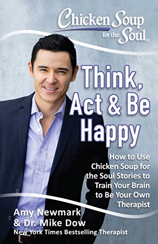 Think, ActBe Happy (By: Amy Newmark,Mike Dow) cover