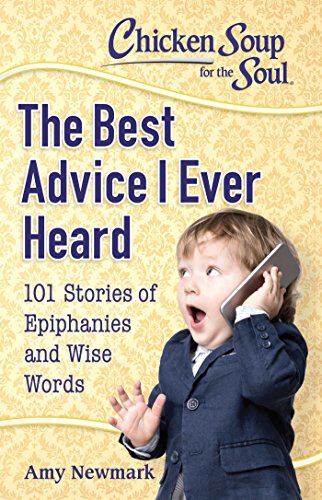 The Best Advice I Ever Heard (By: Amy Newmark) cover