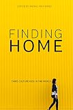 Finding Home Third Culture Kids In The World English Edition