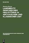 Landbesitz griechischer Heiligtümer in archaischer und klassischer Zeit