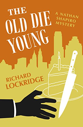 The Old Die Young (By: Richard Lockridge) cover