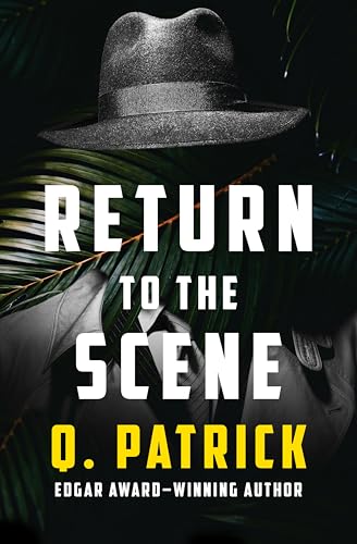 Return to the Scene (As:Q. Patrick) cover