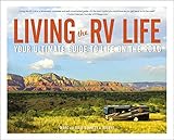 Living The Rv Life Your Ultimate Guide To Life On The Road