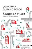  Nous La Ville Trait De Municipalisme