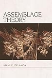 Assemblage Theory Speculative Realism English Edition