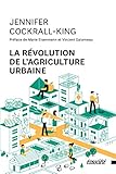 La R%C3%A9volution De L'agriculture Urbaine
