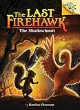 The Shadowlands A Branches Book The Last Firehawk 5