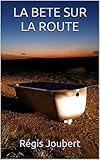 La Bete Sur La Route