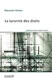 La Tyrannie Des Droits