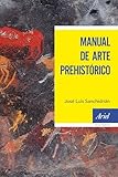 Manual De Arte Prehistrico Spanish Edition