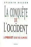 La Conqute De Loccident Le Projet Secret Des Islamistes Hc Essais