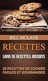 Recettes 25 Recettes De Cookies Faciles Et Gourmandes Livre De Recettes Biscuits