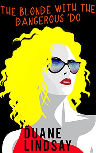 The Blonde with the Dangerous 'Do book cover