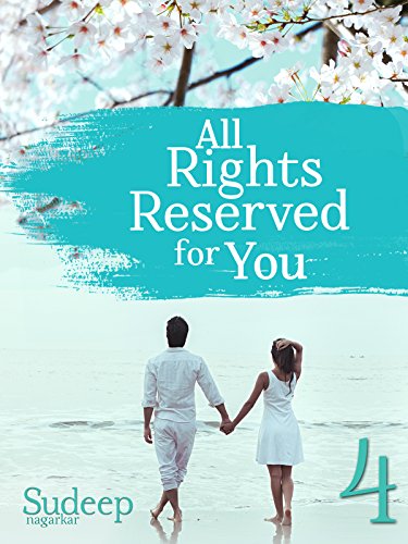 All Rights Reserved For You: Part 4 book cover