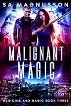 Malignant Magic
