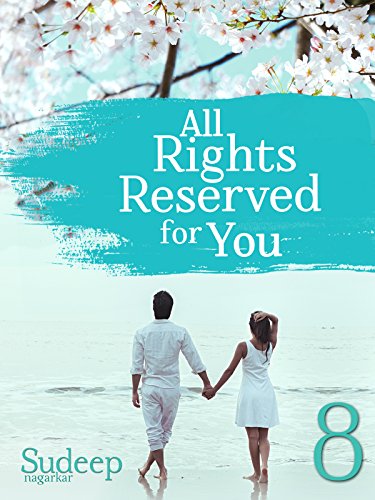 All Rights Reserved For You: Part 8 book cover