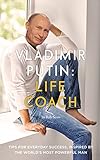 Vladimir Putin Life Coach English Edition