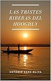Las Tristes Riberas Del Hooghly