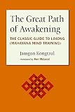 The Great Path Of Awakening The Classic Guide To Lojong Mahayana Mind Training English Edition