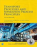 Transport Processes And Separation Process Principles International Series In The Physical And Chemical Engineering Sciences