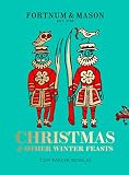 Fortnum Mason Christmas Other Winter Feasts English Edition