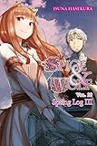 Spice And Wolf Vol 20 Light Novel Spring Log Iii English Edition