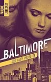 Baltimore 2   Sous Haute Protection