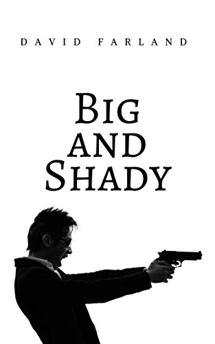 Big and Shady (As:David Farland) cover